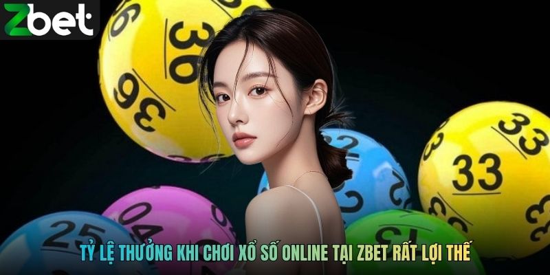 Tỷ lệ thưởng khi chơi xổ số online tại ZBET rất lợi thế